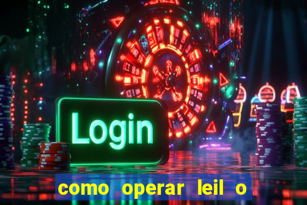 como operar leil o de abertura mini indice